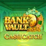 Bank Vault Cash Catch slot game 2022 E-Vegas.com