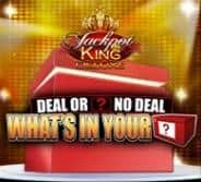 Jackpot King Whats In Your Box Deal or No Deal online Jackpot slot