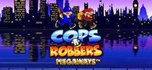 Cops and Robbers Megaways