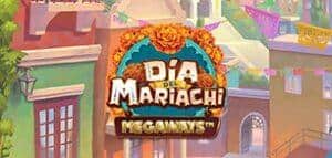 Dai Mariachi Megaways