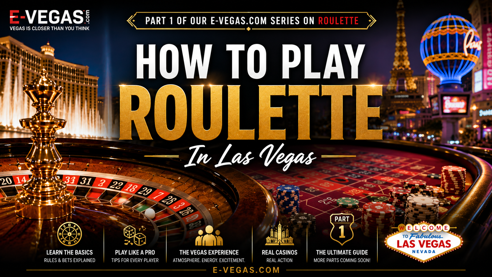 E-Vegas.com Part 1 How to Play Roulette In Las Vegas 1997 to 2026.png