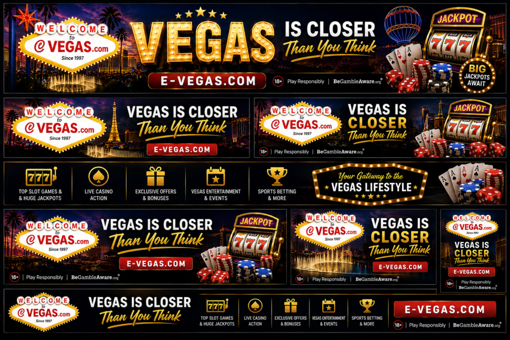 Vegas Is Closer Than You Think E-Vegas.com add banners best so far.png